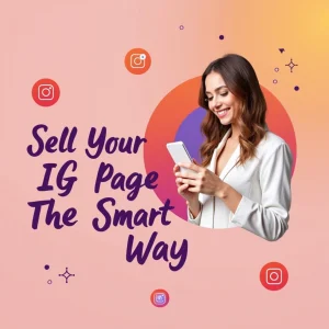 چطور پیج اینستاگرام خود را بفروشیم؟ خرید و فروش پیج اینستاگرام 📱 + ویدیو