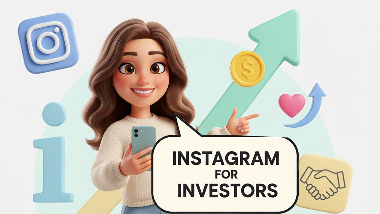 چطور با اینستاگرام، دل سرمایه‌گذار رو ببریم؟